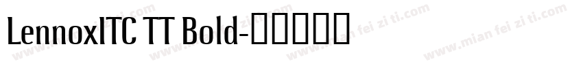LennoxITC TT Bold字体转换